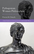 Pythagorean Women Philosophers: Between Belief and Suspicion