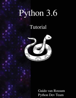 Python 3.6 Tutorial - Team, Python Dev, and Rossum, Guido Van