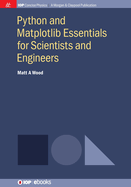 Python and Matplotlib Essentials for Scientists and Engineers