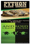 Python Crash Course + Android Crash Course