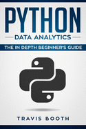 Python Data Analytics: The Beginner's Real World Crash Course