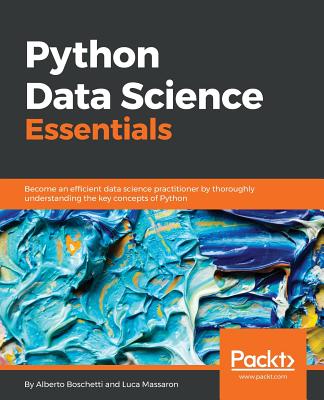 Python Data Science Essentials - Boschetti, Alberto, and Massaron, Luca