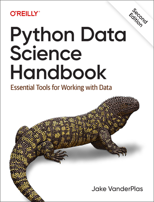 Python Data Science Handbook: Essential Tools for Working with Data - Vanderplas, Jake