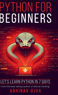 Python for Beginners: Let's Learn Python in 7 Days
