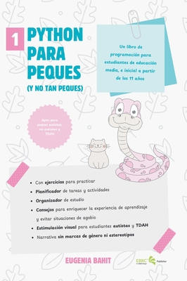Python para peques: y no tan peques - Bahit, Eugenia