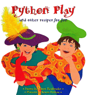Python Play: And Other Recipes for Fun