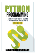 Python Programming: Learn Python Today! - Coding & Programming for Beginners