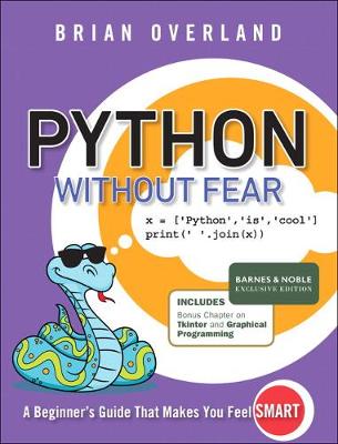 Python Without Fear, Barnes & Noble Exclusive Edition - Overland, Brian