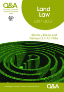Q&A Land Law 2007-2008 - Dixon, Martin, and Griffiths, Gerwyn