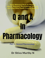 Q and A in Pharmacology: Part 1 - General Pharmacology