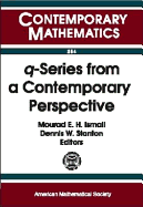 $Q$-Series from a Contemporary Perspective - Ismail, Mourad