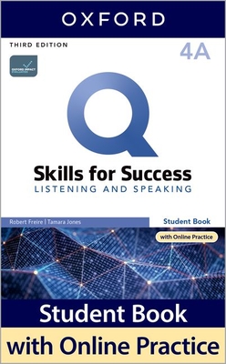 Q: Skills for Success: Level 4: Listening and Speaking Split Student Book A with iQ Online Practice - Freire, Rob, and Jones, Tamara