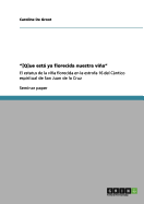 "[Q]ue est ya florecida nuestra via": El estatus de la via florecida en la estrofa 16 del Cntico espiritual de San Juan de la Cruz