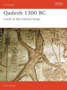 Qadesh 1300 BC: Clash of the Warrior Kings