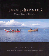 Qayaqs & Canoes: Native Ways of Knowing