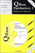 Qbase Paediatrics: Volume 1, McQs for the Mrcpch