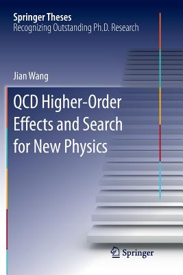 QCD Higher-Order Effects and Search for New Physics - Wang, Jian