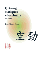 Qi Gong Statiques Et Exclusifs, Les Pieux