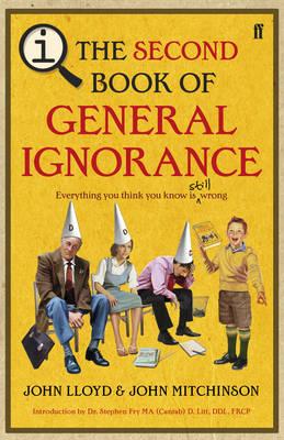 QI: The Second Book of General Ignorance - Lloyd, John, and Mitchinson, John