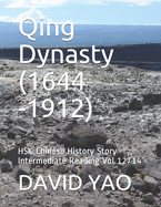 Qing Dynasty (1644 -1912): HSK Chinese History Story Intermediate Reading Vol 12/14