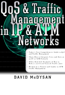 Qos and Traffic Management in IP and ATM Networks