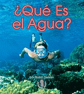 Qu' Es El Agua? (What Is Water?)