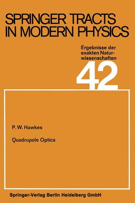 Quadrupole Optics - Hawkes, P W