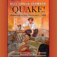 Quake! Lib/E: Disaster in San Francisco, 1906