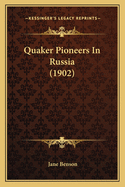 Quaker Pioneers in Russia (1902)