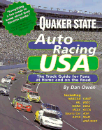 Quaker State's Auto Racing USA: A Complete Track Guide for Fans at Home and on the Road