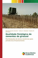 Qualidade Fisiologica de Sementes de Girassol