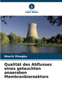Qualitt des Abflusses eines getauchten anaeroben Membranbioreaktors