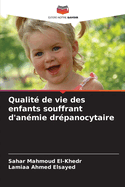 Qualit de vie des enfants souffrant d'anmie drpanocytaire