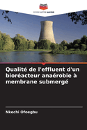 Qualit? de l'effluent d'un bior?acteur ana?robie ? membrane submerg?