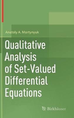 Qualitative Analysis of Set-Valued Differential Equations - Martynyuk, Anatoly A