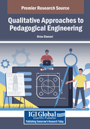 Qualitative Approaches to Pedagogical Engineering