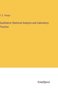 Qualitative Chemical Analysis and Laboratory Practice