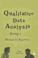 Qualitative Data Analysis Using a Dialogical Approach