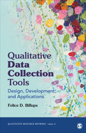 Qualitative Data Collection Tools: Design, Development, and Applications