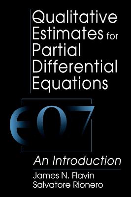 Qualitative Estimates For Partial Differential Equations: An Introduction - Flavin, J N, and Rionero, S