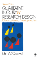 Qualitative Inquiry and Research Design: Choosing Among Five Approaches - Creswell, John W, Dr. (Editor)