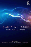 Qualitative Inquiry in the Public Sphere