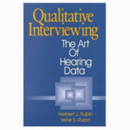 Qualitative Interviewing: The Art of Hearing Data