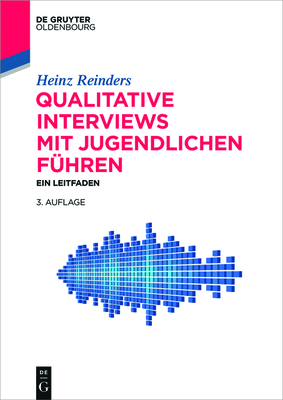 Qualitative Interviews Mit Jugendlichen F?hren - Reinders, Heinz