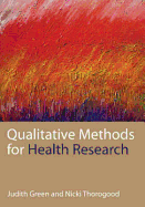 Qualitative Methods for Health Research