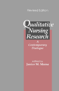 Qualitative Nursing Research: A Contemporary Dialogue