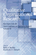Qualitative Organizational Research Best Papers from the Davis Conference on Qualitative Research, Volume 3