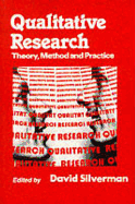 Qualitative Research: Theory, Method and Practice