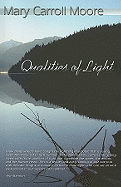 Qualities of Light - Moore, Mary Caroll