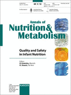 Quality and Safety in Infant Nutrition: Special Topic Issue: Annals of Nutrition and Metabolism 2012, Vol. 60, No. 3